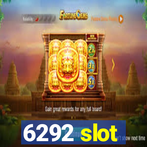 6292 slot